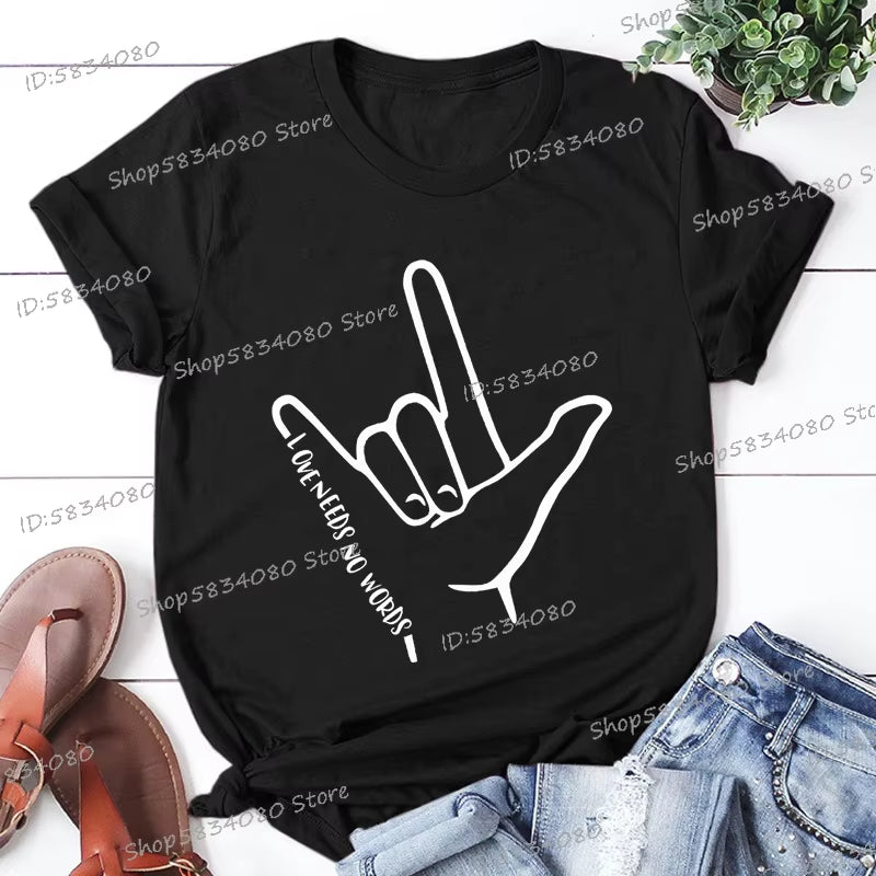 Love Needs No Words Graphic T Shirts Women Hand Sign Autism Awareness Shirt Language T-Shirt Autism Support Funny Classic Tops