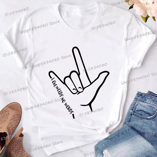 Love Needs No Words Graphic T Shirts Women Hand Sign Autism Awareness Shirt Language T-Shirt Autism Support Funny Classic Tops
